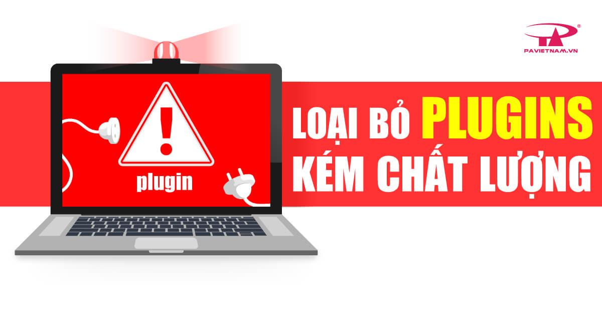 loai-bo-plugin-kem-chat-luong.jpg