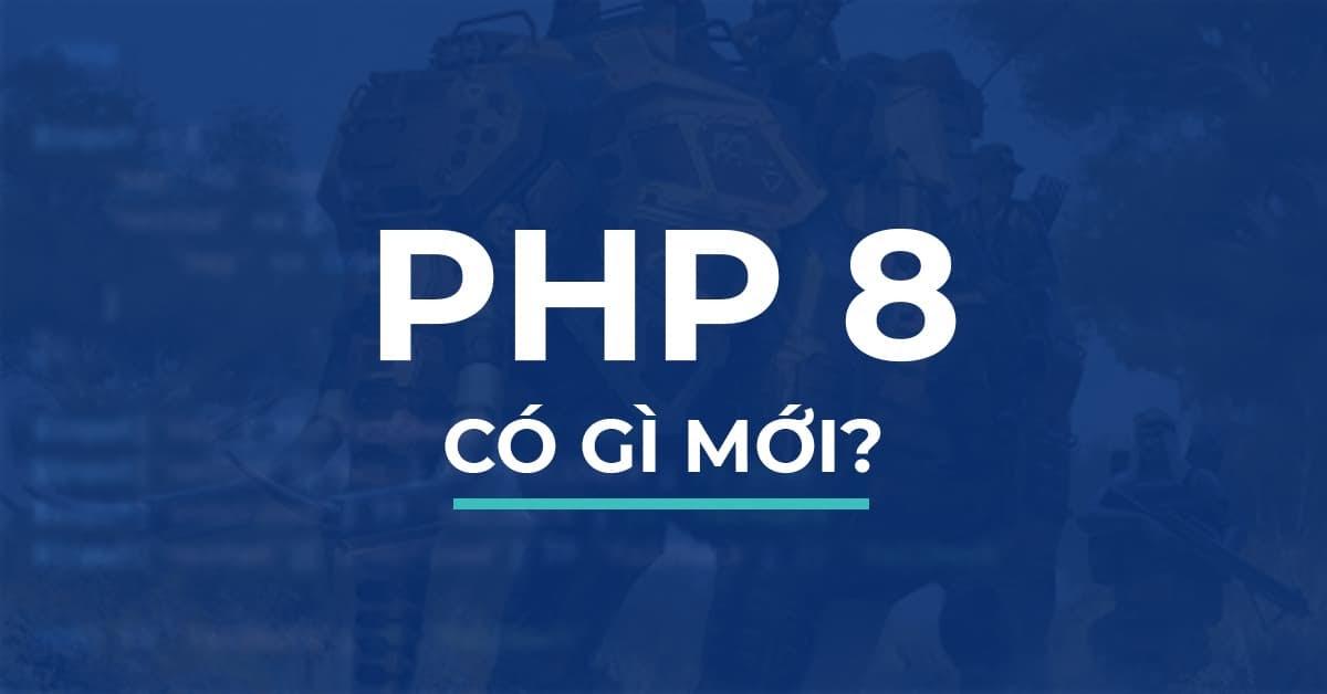 ban-php-8-co-gi-moi.jpg